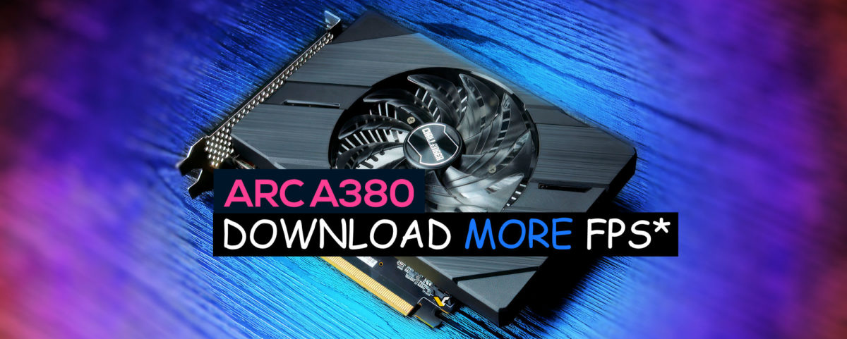 Intel’s BIOS update boosts Arc A380 GPU overclocking by 150 MHz.